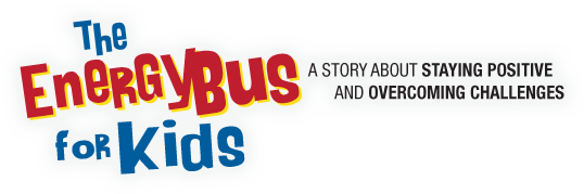 The Energy Bus for Kids The Energy Bus for Kids